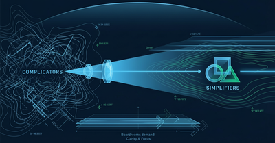 Boardrooms demand ”Simplifiers,” ditch ”Complicators”